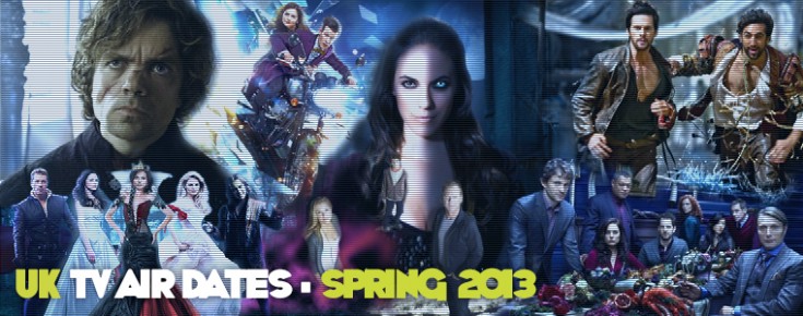 UK TV Air Dates for US Imports and Cult TV Shows : Spring 2013