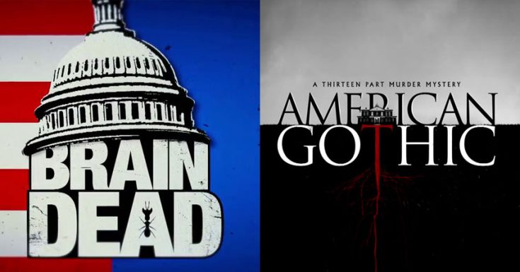 CBS Cancels BrainDead & American Gothic