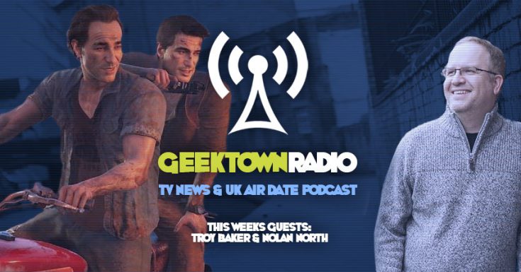 Geektown Radio : 88 - London Comic Con Special With Troy Baker/Nolan North, Plus UK TV News & Air Date Info!