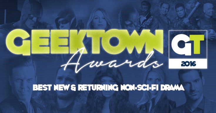 Geektown Awards - Best New & Returning Non-Sci-fi Drama