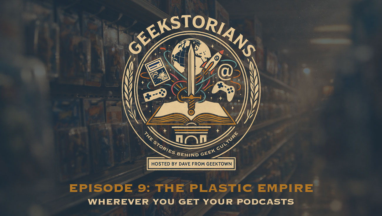 Geekstorians Episode 9: The Plastic Empire Is Out Now | TV News | Geektown