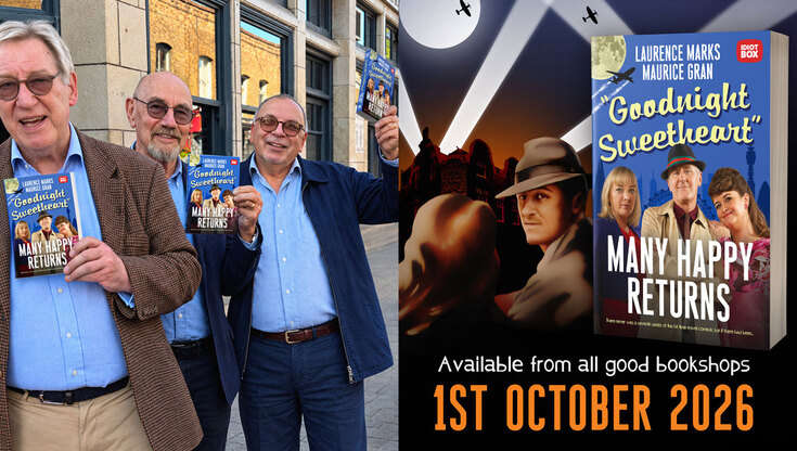 ‘Goodnight Sweetheart’ Finally Gets Its "Series 7" As ‘Many Happy Returns’ Novel Arrives This October