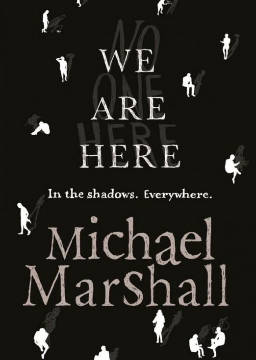 We Are Here by Michael Marshall