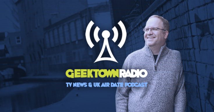 Geektown Radio - TV & Film News, TV Premiere Updates & Air Date Info!