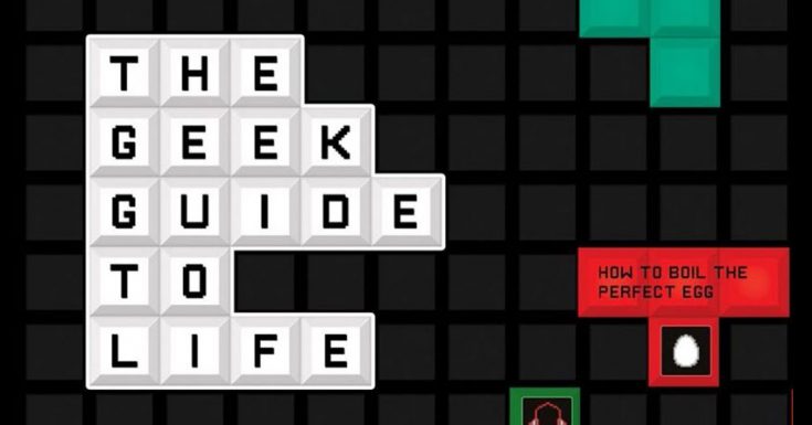Competition: Win A Copy Of 'The Geek Guide to Life'