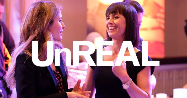 The Spectacularly Brilliant 'UnREAL' Returns For Season 4 To Amazon Prime UK In July