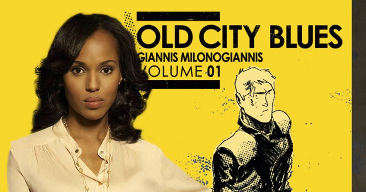 Kerry Washington To Produce & Star In Adaptation Of 'Old City Blues' Graphic Novel