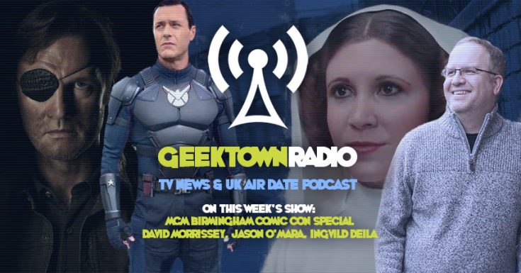 Geektown Radio Special: David Morrissey, Jason O’Mara, Ingvild Deila Interviews From MCM Birmingham Comic Con 