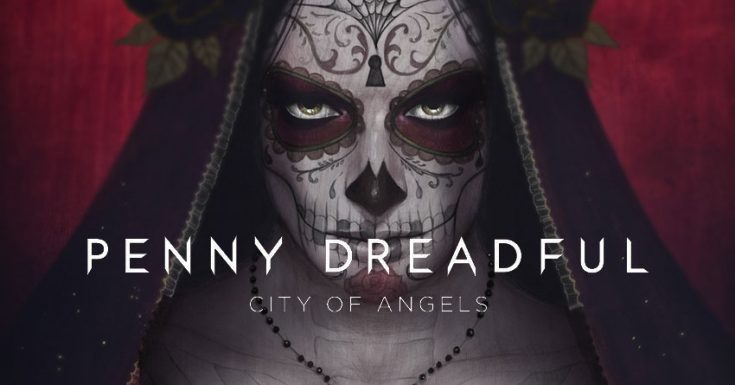 Showtime Orders 'Penny Dreadful: City of Angels' Follow Up Series