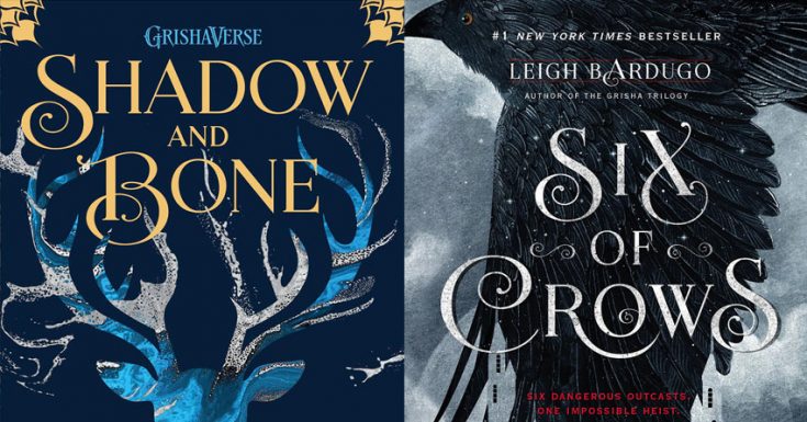 Netflix To Adapt Leigh Bardugo's 'Shadow and Bone' & 'Six of Crows' Book Series