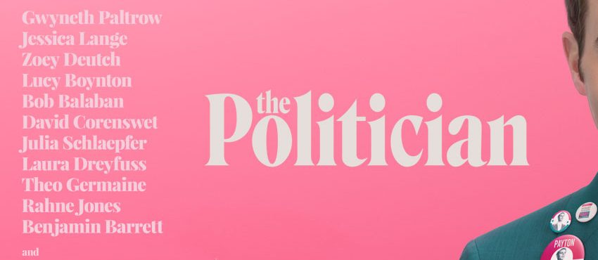 Netflix Announces New Ryan Murphy Series 'The Politician' To Premiere In September