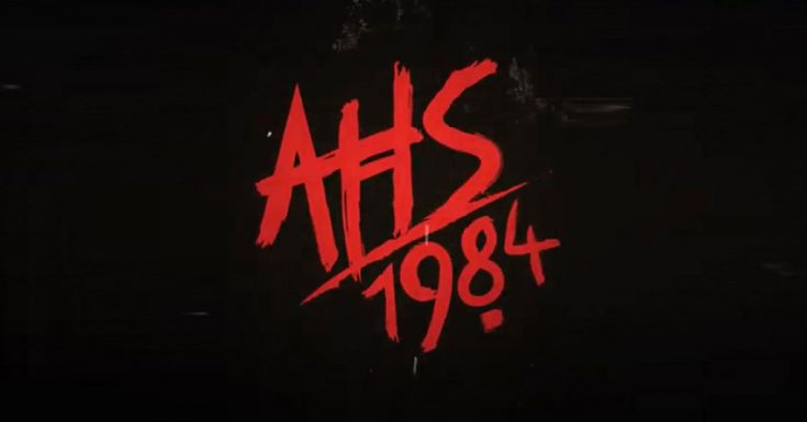 Fox Confirms UK Premiere Date For 'American Horror Story: 1984'