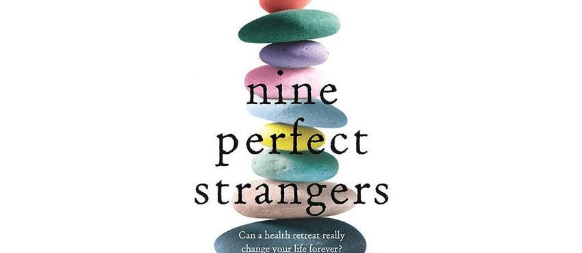 Hulu Hands Straight-To-Series Order To Adaptation Of Liane Moriarty's 'Nine Perfect Strangers' From 'Big Little Lies' Team