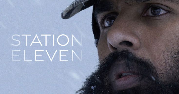 'Station Eleven': Starzplay UK Picks Up Post-Apocalyptic Adapation To Premiere January 2022